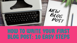 How to start your blog: 10 easy steps